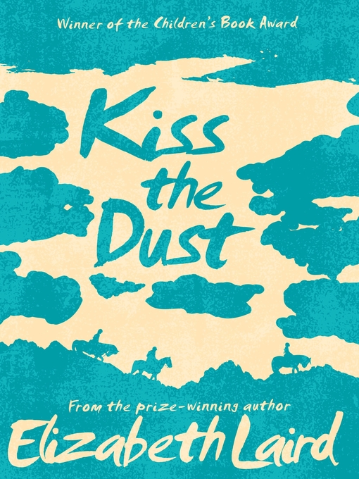 Title details for Kiss the Dust by Elizabeth Laird - Wait list
